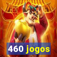 460 jogos