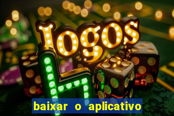 baixar o aplicativo truco vamos