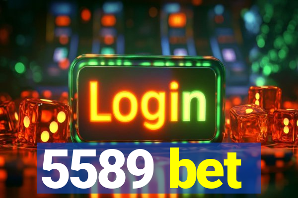 5589 bet