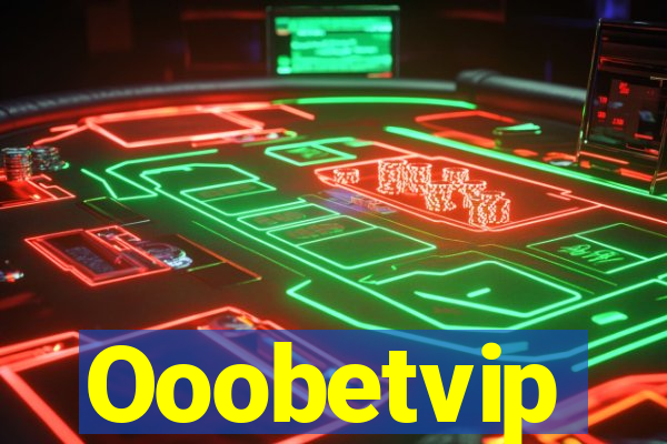 Ooobetvip