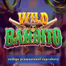 codigo promocional suprabets