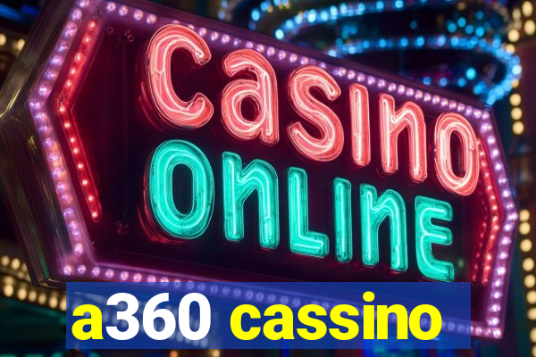 a360 cassino