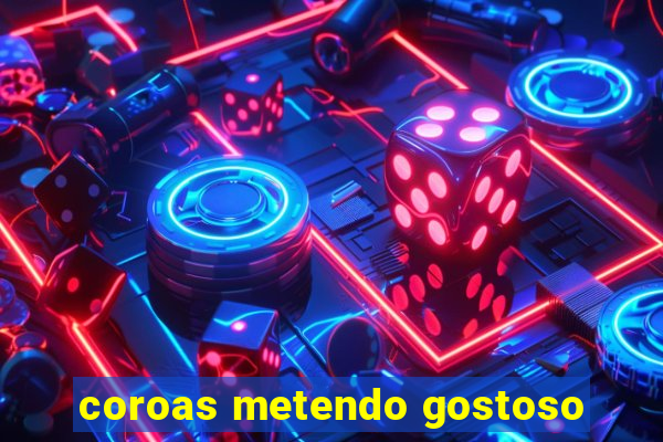 coroas metendo gostoso