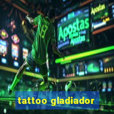 tattoo gladiador