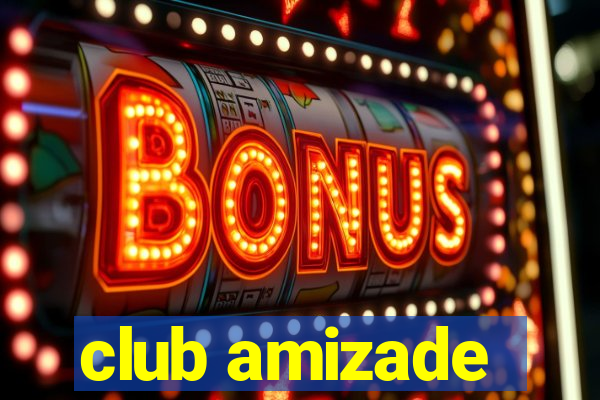 club amizade