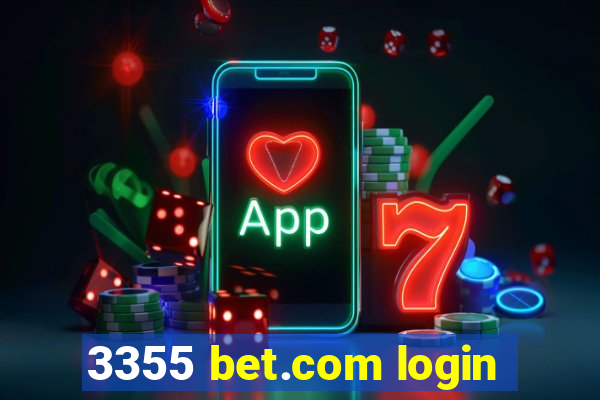 3355 bet.com login