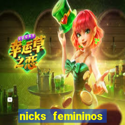 nicks femininos para jogos