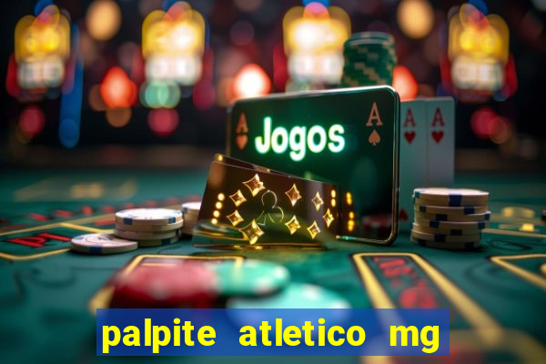 palpite atletico mg x botafogo