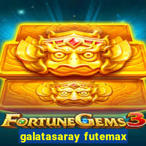 galatasaray futemax