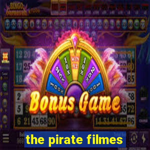 the pirate filmes