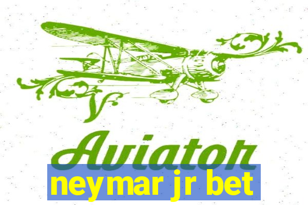 neymar jr bet