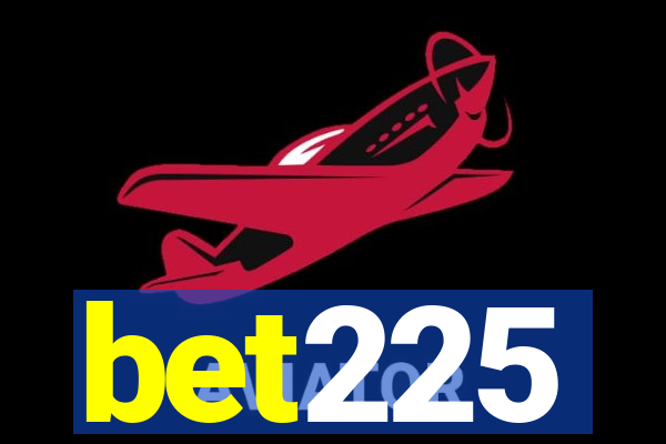 bet225