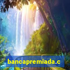 bancapremiada.com