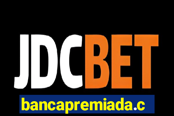 bancapremiada.com