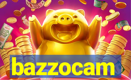 bazzocam