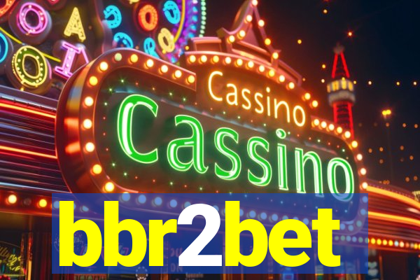 bbr2bet