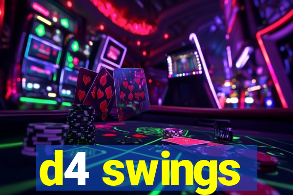 d4 swings