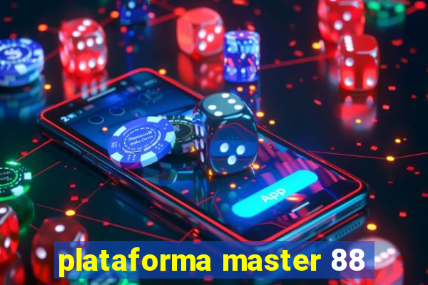 plataforma master 88