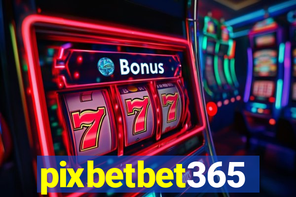 pixbetbet365