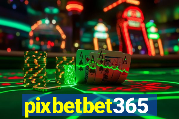 pixbetbet365