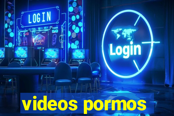 videos pormos