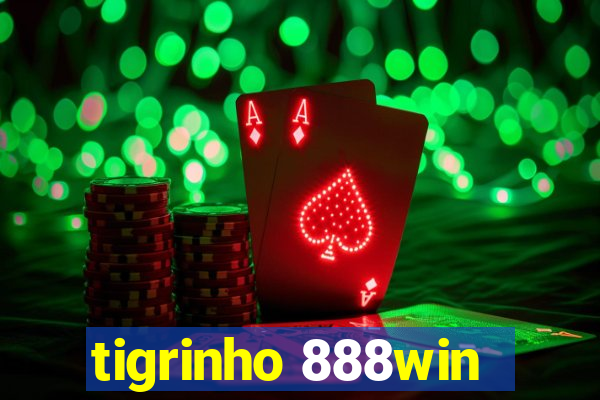 tigrinho 888win