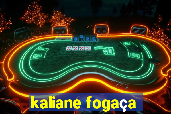 kaliane fogaça