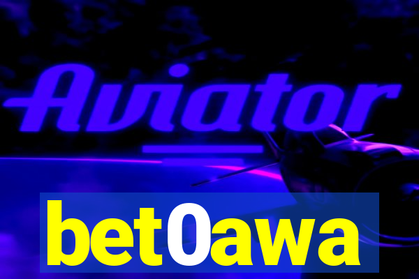 bet0awa