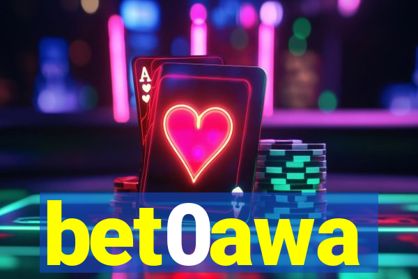 bet0awa