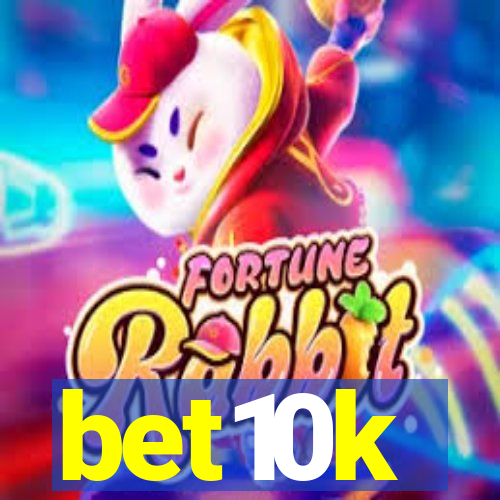 bet10k