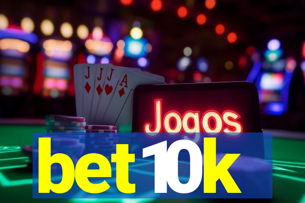 bet10k