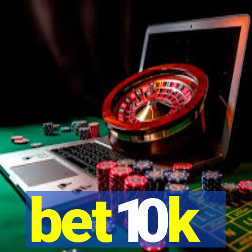 bet10k