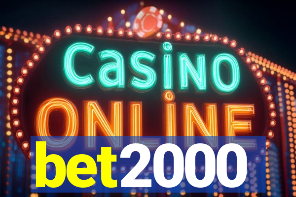 bet2000