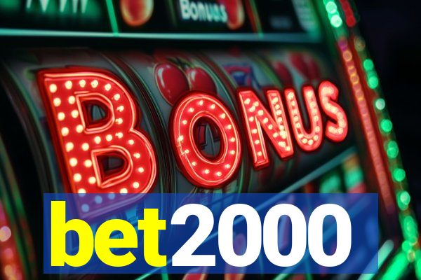 bet2000