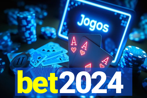 bet2024