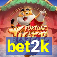 bet2k