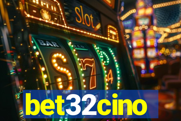 bet32cino