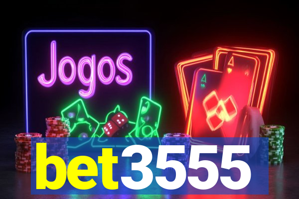 bet3555