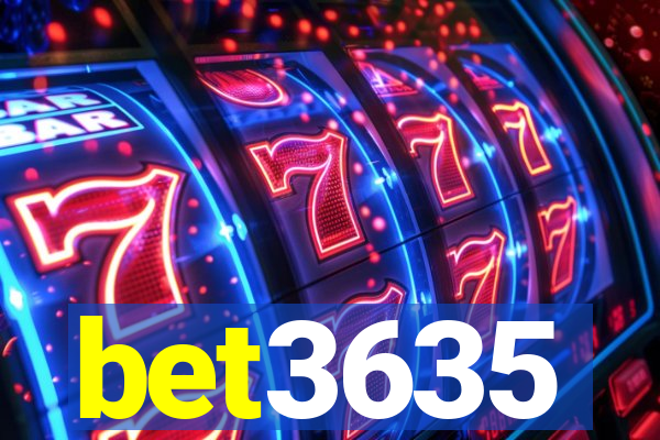 bet3635