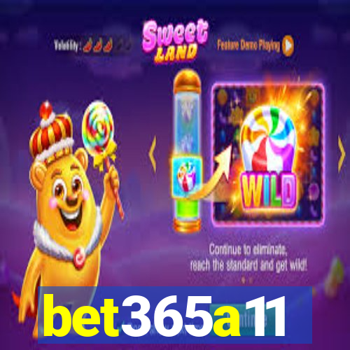 bet365a11