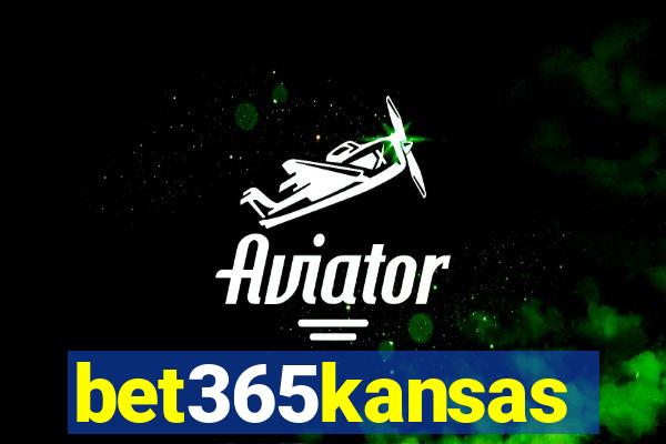 bet365kansas