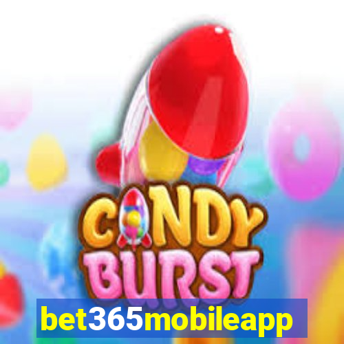 bet365mobileapp