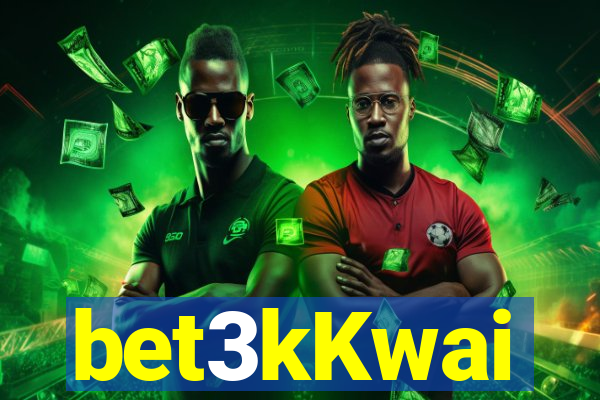 bet3kKwai