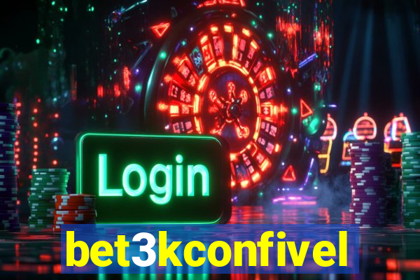 bet3kconfivel