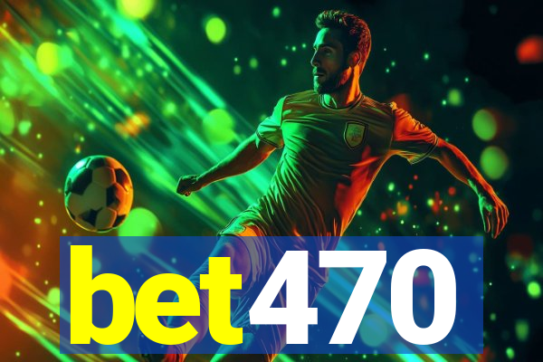 bet470