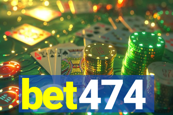 bet474