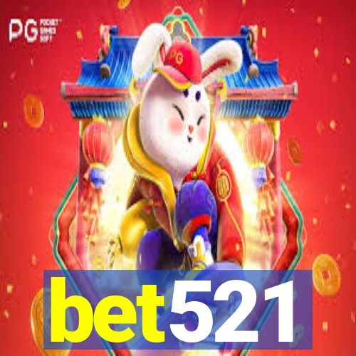 bet521