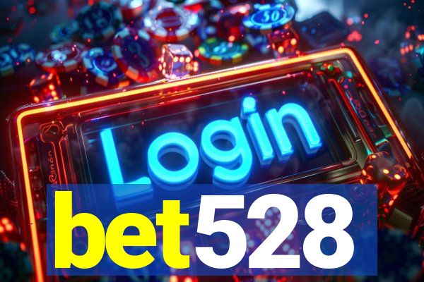 bet528