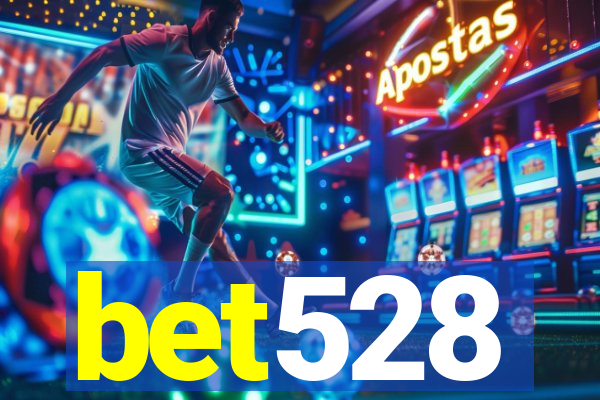 bet528