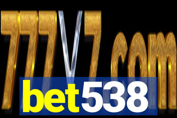 bet538